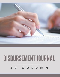Abbildung von: Disbursement Journal - 10 Column - Speedy Publishing LLC