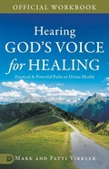 Cover: The Official Workbook for Hearing God's Voice for Healing - Destiny Image Incorporated