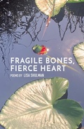 Cover: Fragile Bones, Fierce Heart - Finishing Line Press