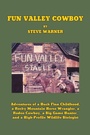 Cover: Fun Valley Cowboy - Page Publishing