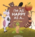 Cover: I'm as happy as a... - Debi K Stinson