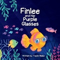 Cover: Finlee and Her Purple Glasses - Taylor Blake Brand