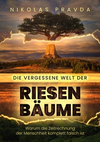 Abbildung von: Die vergessene Welt der Riesenbäume - Apricus Ltd