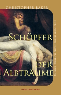 Abbildung von: Schöpfer der Albträume - Nagel & Kimche