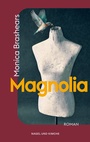 Cover: Magnolia - Nagel & Kimche