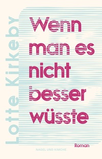 Abbildung von: Wenn man es nicht besser wüsste - Nagel & Kimche