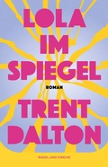 Cover: Lola im Spiegel - Nagel & Kimche