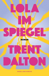 Abbildung von: Lola im Spiegel - Nagel & Kimche