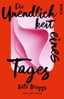 Cover: Die Unendlichkeit eines Tages - Nagel & Kimche