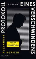 Cover: Protokoll eines Verschwindens - HarperCollins Hardcover