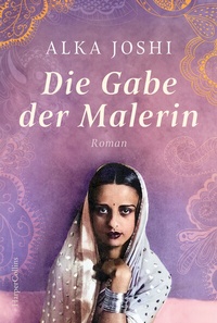 Abbildung von: Die Gabe der Malerin - HarperCollins Taschenbuch