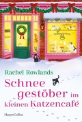 Cover: Schneegest&ouml;ber im kleinen Katzencaf&eacute; - HarperCollins eBook