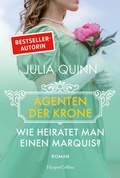 Cover: Wie heiratet man einen Marquis? - HarperCollins eBook
