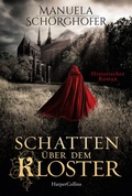 Cover: Schatten &uuml;ber dem Kloster - HarperCollins eBook