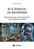 Cover: KI & Robotik im Bauwesen - tredition