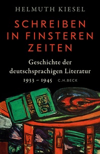 Abbildung von: Geschichte der deutschen Literatur Bd. 11: Schreiben in finsteren Zeiten - C.H.BECK