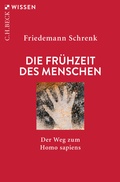 Bild: Die Fr&uuml;hzeit des Menschen - C.H.BECK