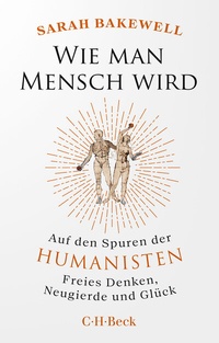 Abbildung von: Wie man Mensch wird - C.H.BECK