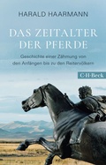 Cover: Das Zeitalter der Pferde - C.H.BECK