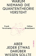 Abbildung von: Warum niemand die Quantentheorie versteht - C.H.BECK