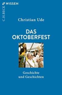 Enlarge image Cover: Das Oktoberfest - C.H.BECK