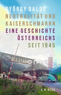 Cover: Neutralit&auml;t und Kaiserschmarrn - C.H.BECK