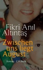 Bild: Zwischen uns liegt August - C.H.BECK