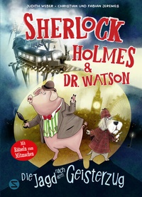 Abbildung von: Sherlock Holmes & Dr. Watson. Die Jagd nach dem Geisterzug (Band 1) - Schneiderbuch