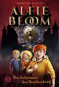 Cover: Alfie Bloom. Das Geheimnis der Drachenburg - Schneiderbuch