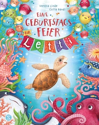 Abbildung von: Eine Geburtstagsfeier für Letti - Schneiderbuch