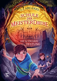 Abbildung von: Schule der Meisterdiebe 4: Die schwarze Festung - Schneiderbuch