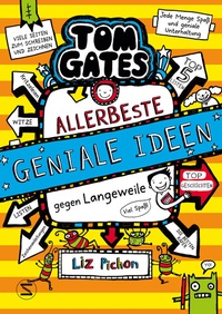 Abbildung von: Tom Gates. Allerbeste geniale Ideen (gegen Langeweile) - Schneiderbuch