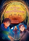 Cover: Schule der Meisterdiebe 5: Die letzte Pr&uuml;fung - Schneiderbuch