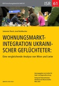 Cover: Wohnungsmarktintegration ukrainischer Gefl&uuml;chteter. ?????????? ??????????? ???????? ?? ????? ????? - Verlag der &ouml;sterreichischen Akademie der Wissenschaften