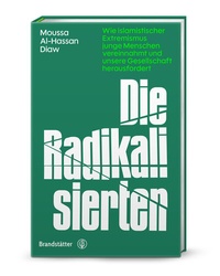 Abbildung von: Die Radikalisierten - Brandstätter Verlag