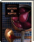 Cover: Kochen in Kupfer - Silber GAD 2021 - Swiss Gourmet Book Award Gold 2021 - ars vivendi