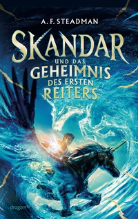 Abbildung von: Skandar und das Geheimnis des Ersten Reiters - Dragonfly