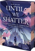 Cover: Until We Shatter - Dragonfly