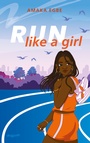 Cover: Run Like A Girl - Dragonfly