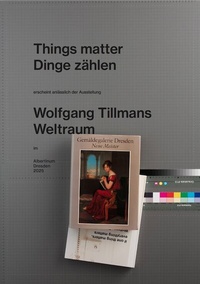 Abbildung von: Wolfgang Tillmans. Things matter, Dinge zählen - König, Walther