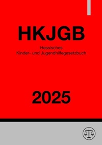Abbildung von: Hessisches Kinder- und Jugendhilfegesetzbuch - HKJGB 2025 - epubli