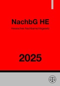 Abbildung von: Hessisches Nachbarrechtsgesetz - NachbG HE 2025 - epubli