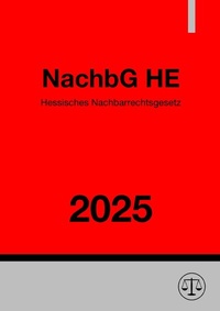 Abbildung von: Hessisches Nachbarrechtsgesetz - NachbG HE 2025 - epubli
