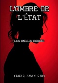 Cover: L'Ombre de l'&Eacute;tat / L'Ombre de l'&Eacute;tat : Les Ongles Rouges - epubli