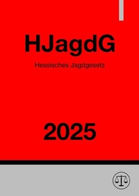 Abbildung von: Hessisches Jagdgesetz - HJagdG 2025 - epubli