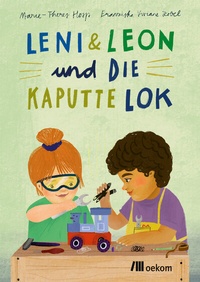 Abbildung von: Leni & Leon und die kaputte Lok - oekom verlag