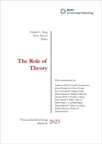 Enlarge image Cover: The Role of Theory - Berlin Universities Publishing
