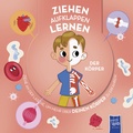 Cover: Ziehen - Aufklappen - Lernen: Der K&ouml;rper - Yoyo Books