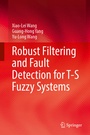 Cover: Robust Filtering and Fault Detection for T-S Fuzzy Systems - Springer Nature Switzerland AG