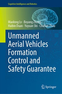 Enlarge image Cover: Unmanned Aerial Vehicles Formation Control and Safety Guarantee - Springer Nature Switzerland AG